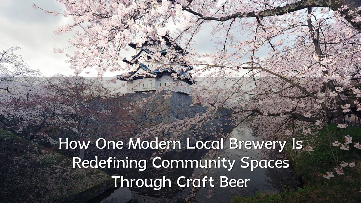 How One Modern Local Brewery Is Redefining Community Spaces Through Craft Beer