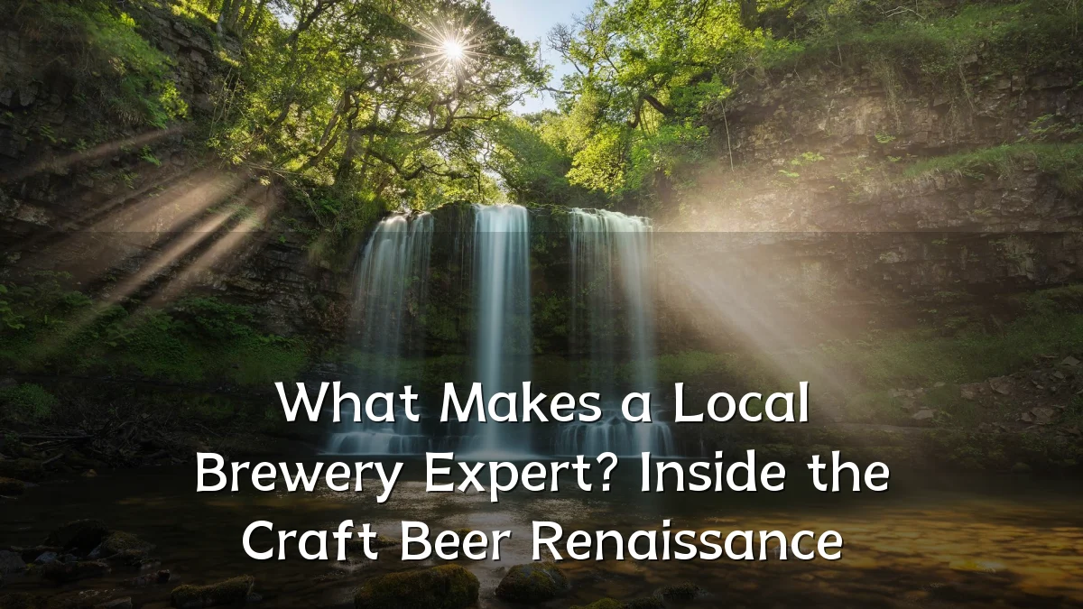 What Makes a Local Brewery Expert? Inside the Craft Beer Renaissance
